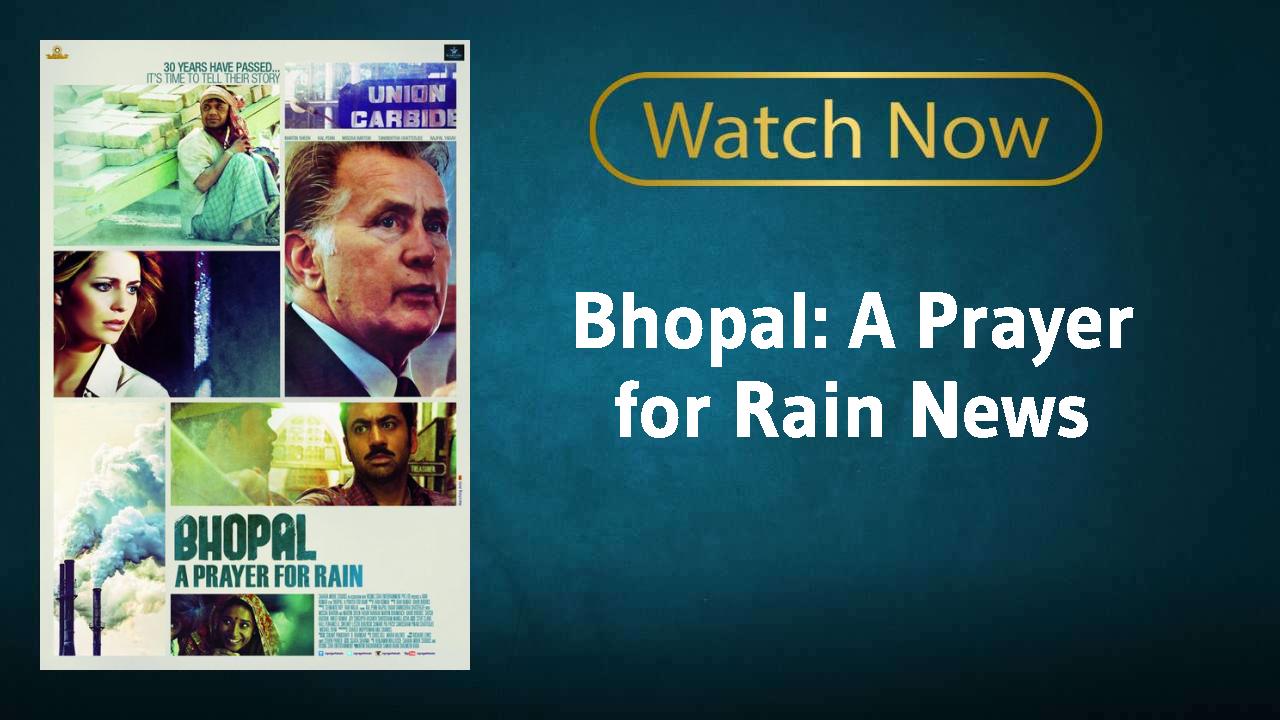 Bhopal: A Prayer for Rain